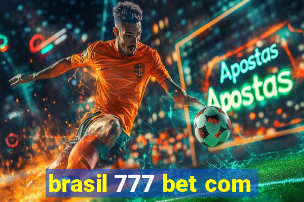 brasil 777 bet com